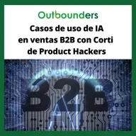 Casos de uso de IA en ventas B2B con Corti de Product Hackers
