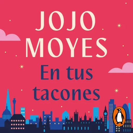 En tus tacones - Jojo Moyes (Audiolibro)