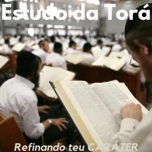 ESTUDO DA TORÁ - Refinando teu Caráter