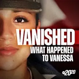 Vanished: What Happened to Vanessa