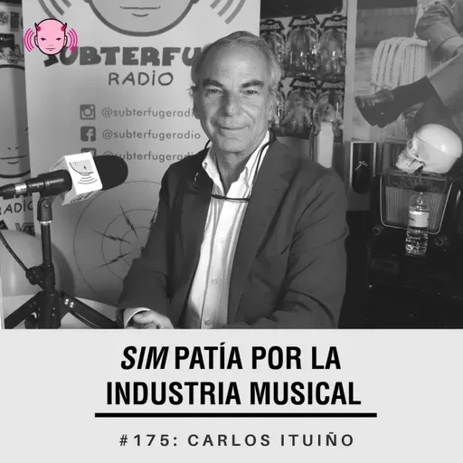 Simpatía por la industria musical #175: Carlos Ituiño