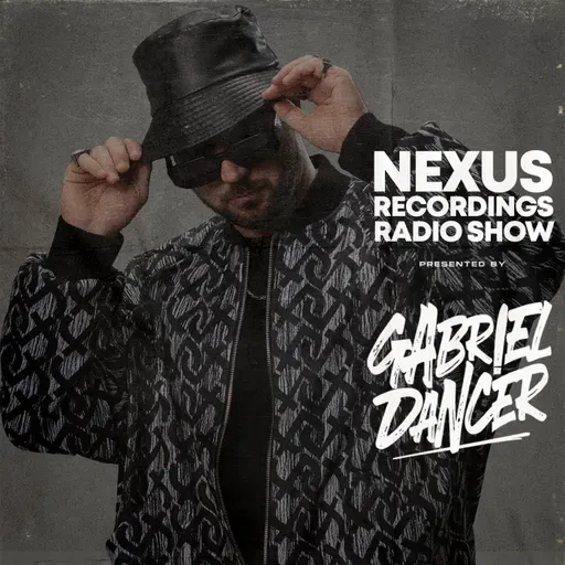 NEXUS Recordings Radio Show 119 pres. Gabriel Dancer