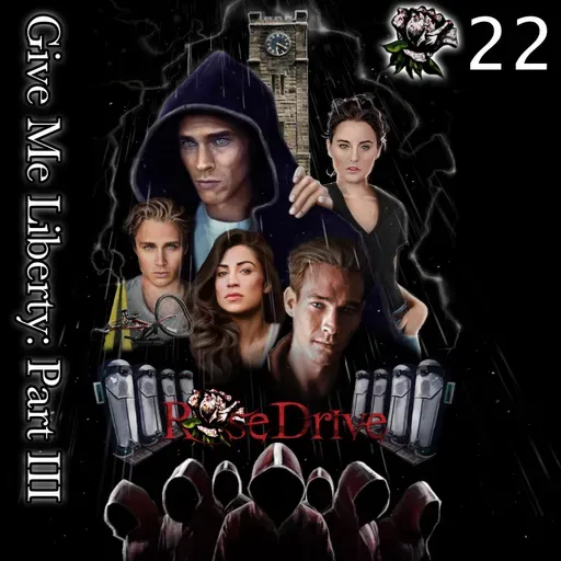 22 - Give Me Liberty: Part III