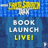 Book Launch LIVE! – Earth Station Trek – BONUS