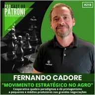 #216 - Movimento estratégico no agro