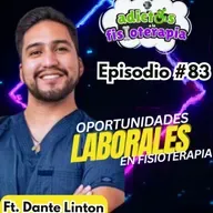 #83 Oportunidades Laborales en Fisioterapia / Ft. Dante Linton