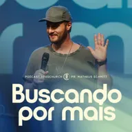 Buscando por mais - Matheus Schmitt ®️