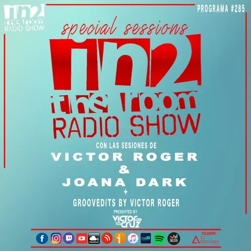 PODCAST #285 SPECIAL SESIONES VICTOR ROGER & JOANA DARK