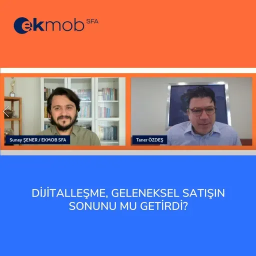 Dijitalleşme, Geleneksel Satışın Sonunu Mu Getirdi? | Ekmob Webinar & Taner Özdeş
