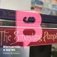 1112 - He vuelto a comprar el Mellon Collie And The Infinite Sadness 30 años después