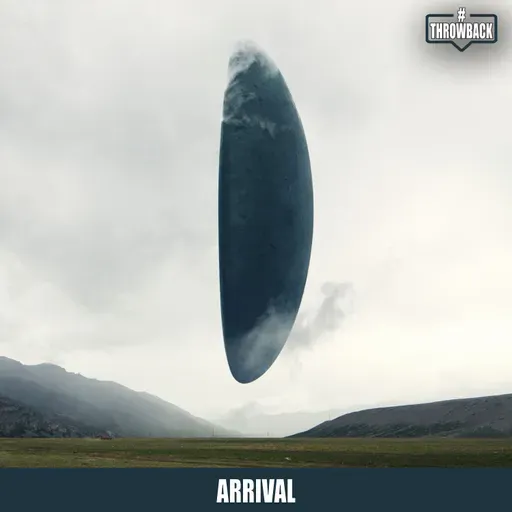 Throwback #175 - Arrival