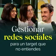 Gestionar redes sociales para un target que no entiendes