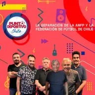La separación de la ANFP y la Federación de Fútbol de Chile | Punto Deportivo 06-05-25