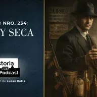 234. La Ley Seca