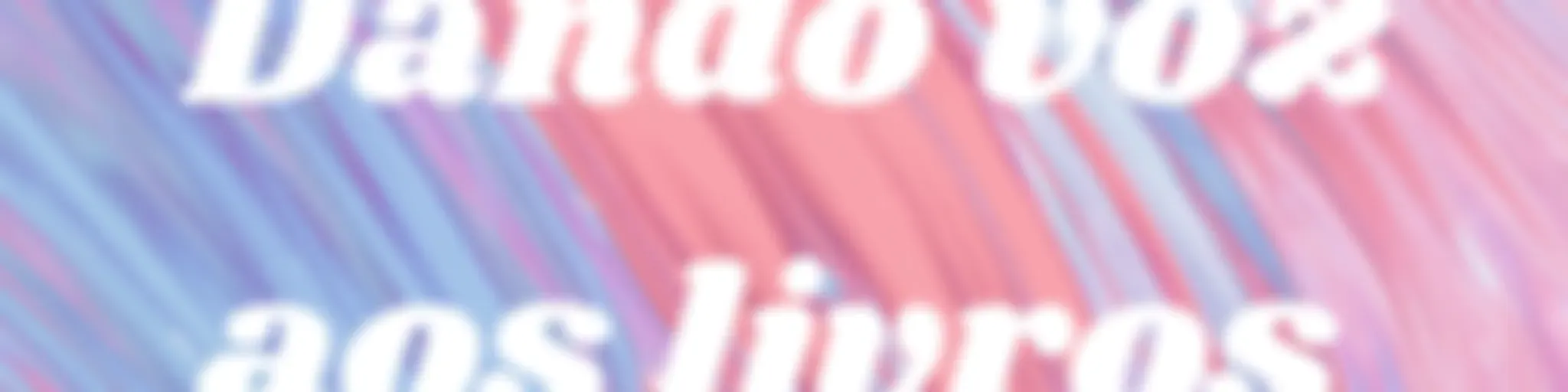 Dando voz aos livros 