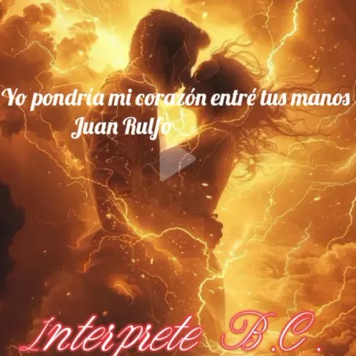 Yo pondría mí corazón entré tus manos