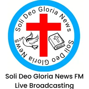 Soli Deo Gloria News FM