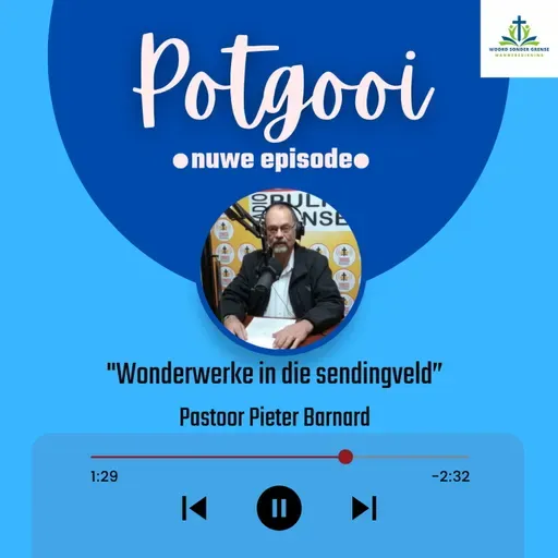 Wonderwerke in die sendingveld -Pastoor Pieter Barnard