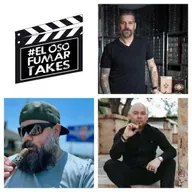 #ELOSOFUMARTAKES - 350th Take - with George Rico & Pete Johnson of Gran Habano and Tatuaje
