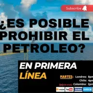¿Es posible prohibir el Petróleo?