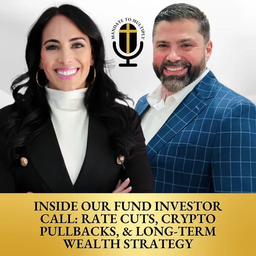 Inside Our Fund Investor Call: Rate Cuts, Crypto Pullbacks, & Long-Term Wealth Strategy