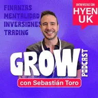 NO FALLES MAS en el TRADING ( Entiende ESTO y GANA ) | GROW Ep. 35 Sebastián Toro