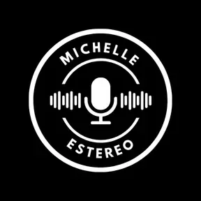 MICHELLE ESTEREO