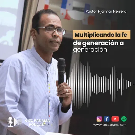 "Multiplicando la fe de generación a generación" - Ptor. Hjalmar Herrera
