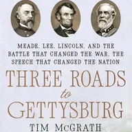 Three Roads to Gettysburg