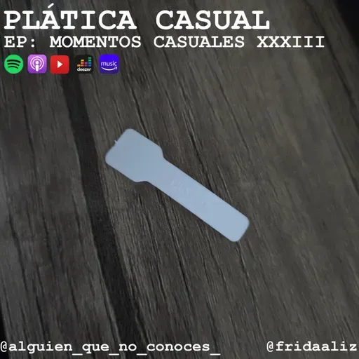 EP: MOMENTOS CASUALES XXXIII