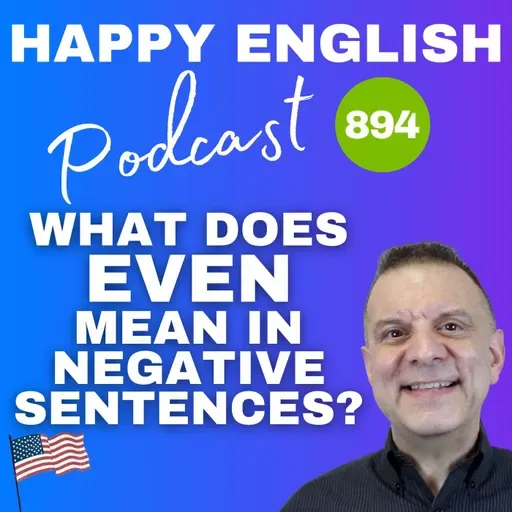 894 - What Does Even Mean in Negative Sentences