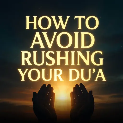 How to Avoid Rushing Your Duʿā | Abu Bakr Zoud