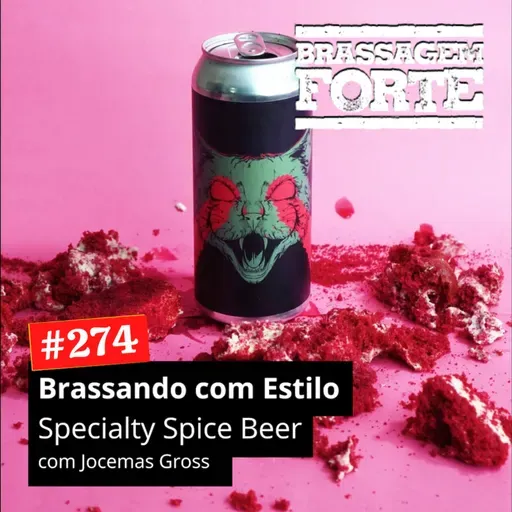 #274 - Brassando com Estilo: Specialty Spice Beer
