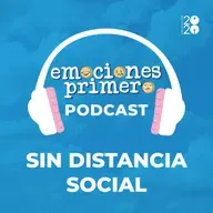 Emociones Primero, episodio 5: Sin Distancia Social: Miradas sobre la violencia escolar 