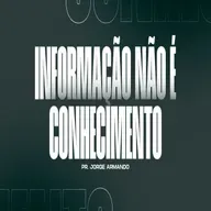 INFORMAÇÃO NÃO É CONHECIMENTO