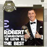 Robert Lewandowski gana el premio 'The Best' de la FIFA | ¿Tiene más credibilidad el 'Balón de Oro' o el 'The Best'? | Messi no irá con Argentina a Eliminatorias