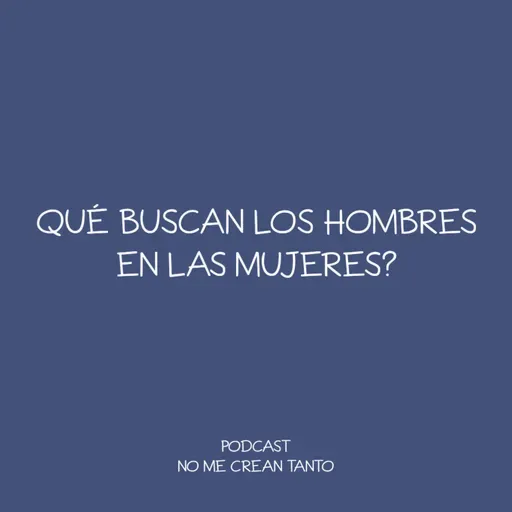 qué buscan los hombres en las mujeres? #138