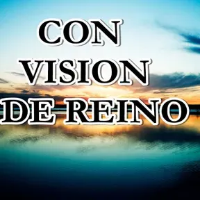 Con Visión de Reino