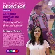 Episodio #57: Cuando cantar es resistir: Huayno, igualdad y diversidad cultural
