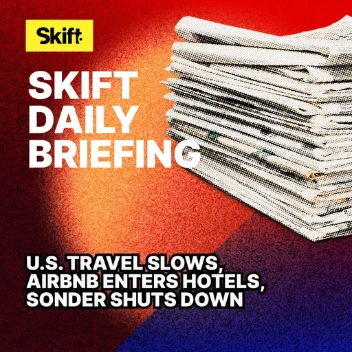 U.S. Travel Slows, Airbnb Enters Hotels, Sonder Shuts Down