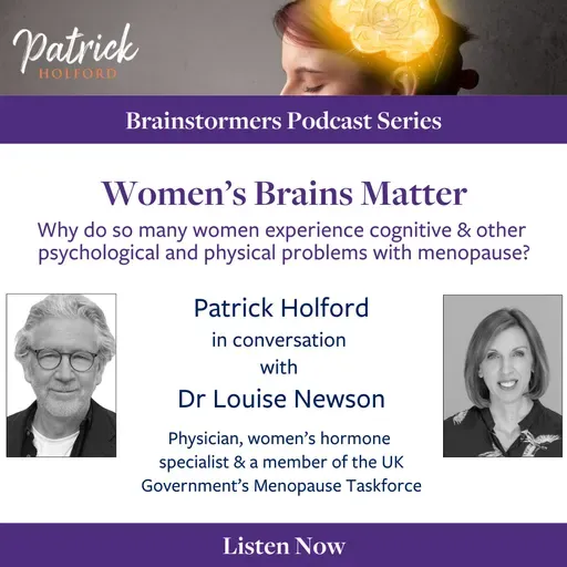 Women's Brains Matter - Why do so many women experience cognitive, psychological & physical problems with menopause?