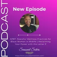 Peaceful Wellness Practices for Black Women in Midlife | Reclaiming Your Power with the Letter P