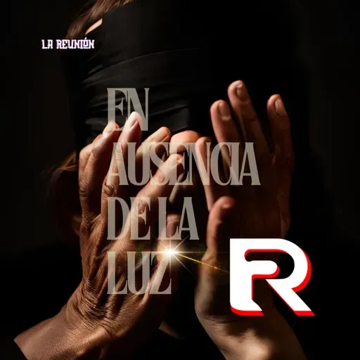 EN LA AUSENCIA DE LA LUZ