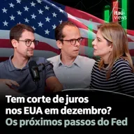 T7 #45 | Tem corte de juros nos EUA em dezembro? Os próximos passos do Fed