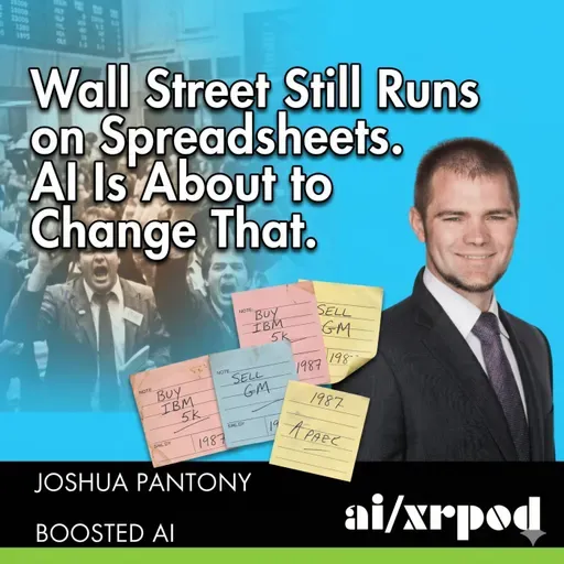 Wall Street Still Runs on Spreadsheets. AI Is About to Change That — Joshua Pantony Boosted AI
