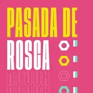 Pasada de Rosca - ¿Cuánto sale la campaña?