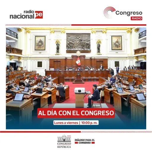 Al día con el Congreso – Lunes 11 de agosto de 2025