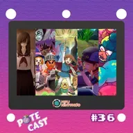 Pote Cast #036 - Mii no Kuni