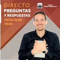 ⚡ (114) Directo de PREGUNTAS y RESPUESTAS (18-02-2026 · 19:00 H)