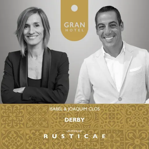 2 x 03 - Conversaciones con Joaquim Clos del grupo Derby Hotels